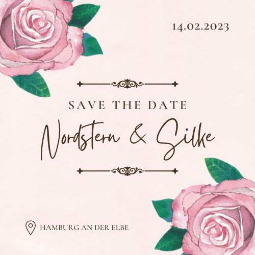Eine Hochzeitsanzeige für Nordstern und Silke. Rosen auf rosa Hintergrund, romantische Schrift, und das Datum 14.02.2023